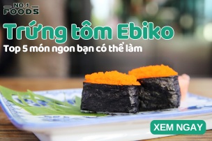 Top 5 món ngon với trứng tôm Ebiko